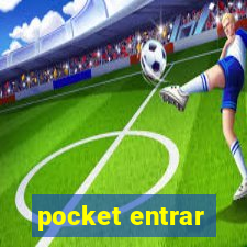 pocket entrar